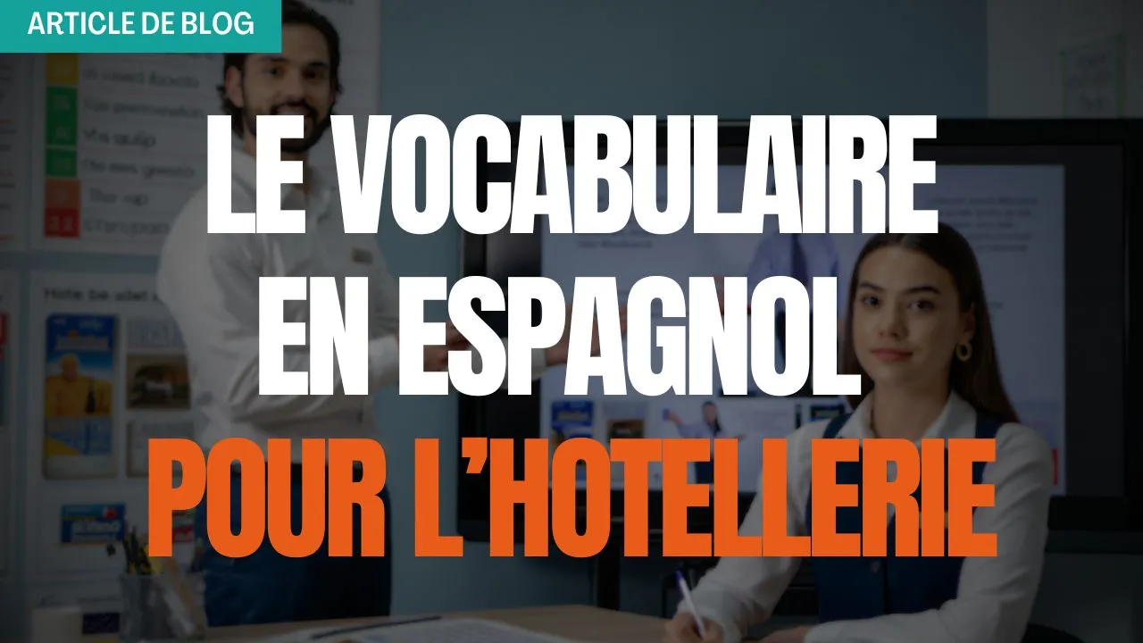 le vocabulaire en espagnol pour l hotellerie