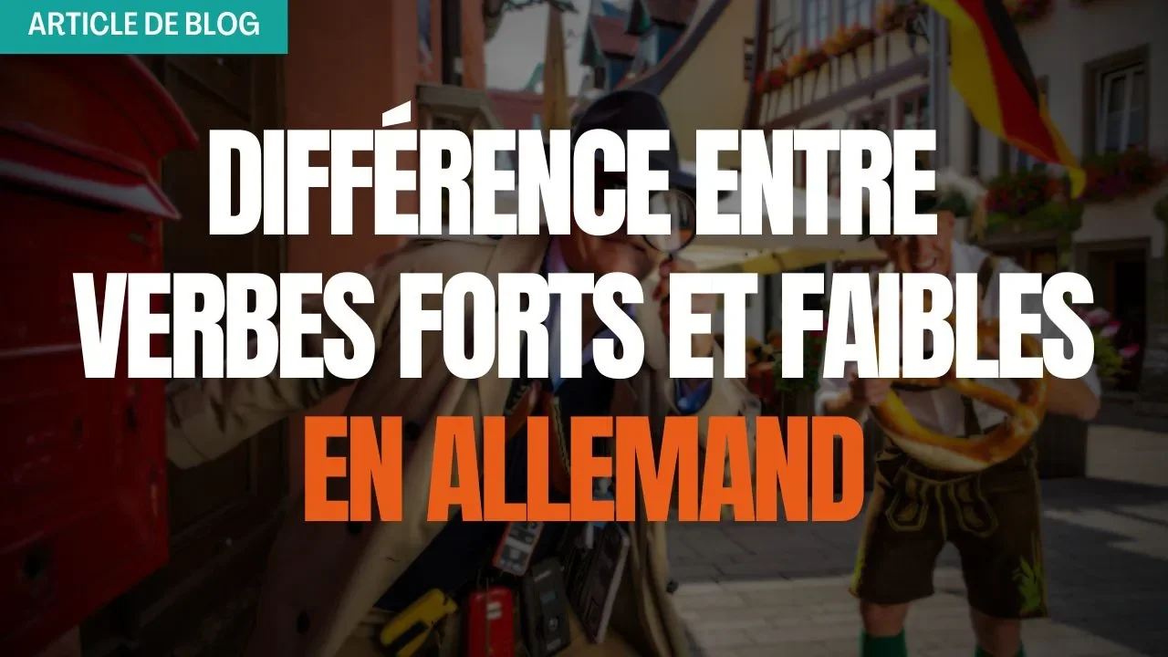 Miniature article de blog sur difference entre verbes forts et faibles en allemand